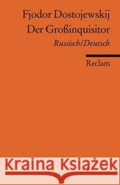 Der Großinquisitor, Russisch/Deutsch Dostojewskij, Fjodor M. Röhl, Hermann   9783150185438 Reclam, Ditzingen