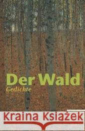 Der Wald: Gedichte Vollmer, Hartmut   9783150185469