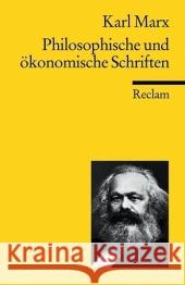 Philosophische und ökonomische Schriften Marx, Karl   9783150185544 Reclam, Ditzingen