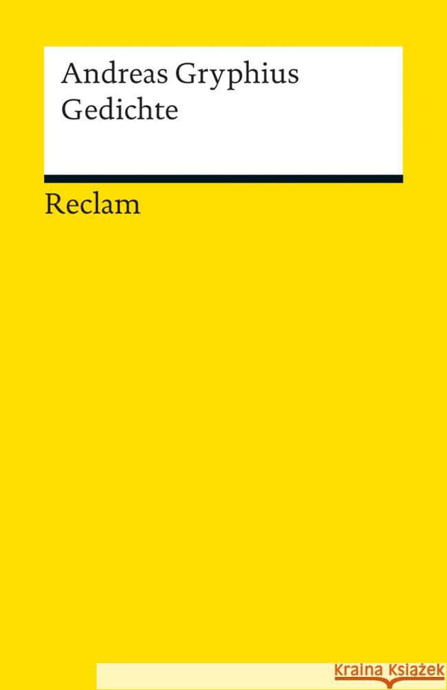 Gedichte : Eine Auswahl. Text nach d. Ausg. letzter Hand v. 1663 Gryphius, Andreas 9783150185612 Reclam, Ditzingen
