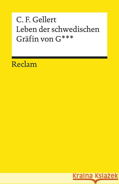 Leben der schwedischen Gräfin von G _ _ _ Gellert, Christian F. 9783150186107 Reclam, Ditzingen