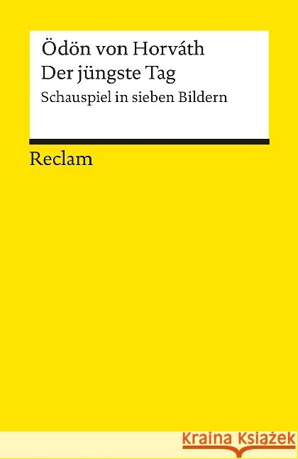 Der jüngste Tag : Schauspiel in sieben Bildern Horváth, Ödön von Streitler, Nicole   9783150186671