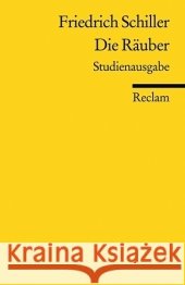 Die Räuber, Studienausgabe Schiller, Friedrich von Plachta, Bodo  9783150186725