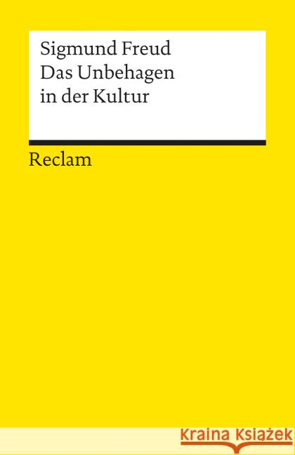 Das Unbehagen in der Kultur Freud, Sigmund Bayer, Lothar  Krone-Bayer, Kerstin 9783150186978