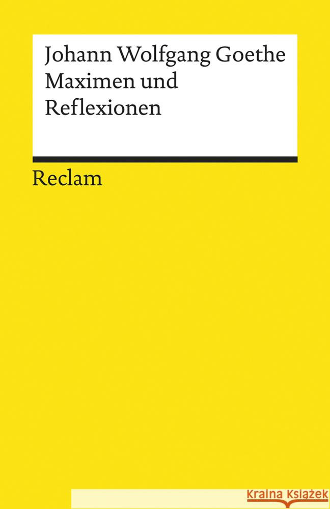 Maximen und Reflexionen Goethe, Johann Wolfgang von 9783150186985 Reclam, Ditzingen