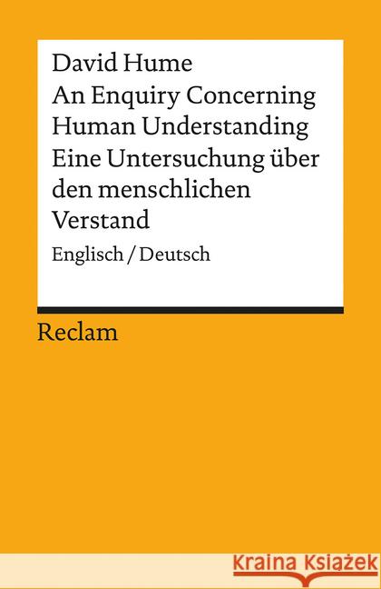 An Enquiry Concerning Human Understanding / Eine Untersuchung über den menschlichen Verstand : Englisch/Deutsch Hume, David 9783150187098 Reclam, Ditzingen