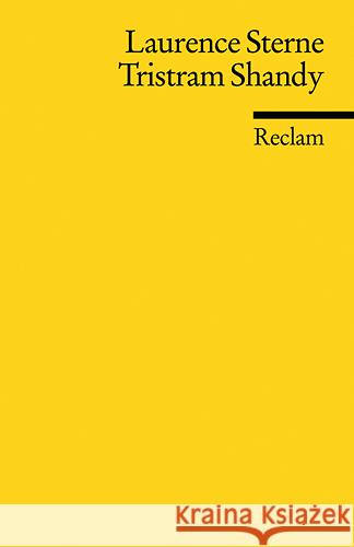 Leben und Meinungen von Tristram Shandy, Gentleman : Nachw. v. Erwin Wolff Sterne, Laurence Weith, Otto  9783150187111 Reclam, Ditzingen
