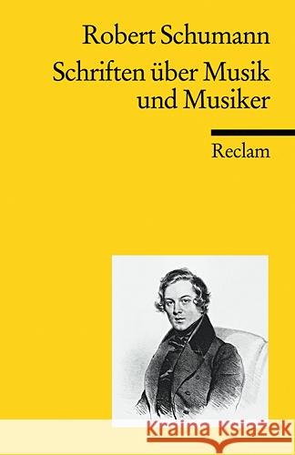 Schriften über Musik und Musiker Schumann, Robert Häusler, Josef  9783150187166