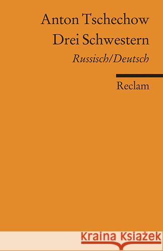 Drei Schwestern, Russisch/Deutsch Tschechow, Anton Borowsky, Kay Radecki, Sigismund von 9783150187753