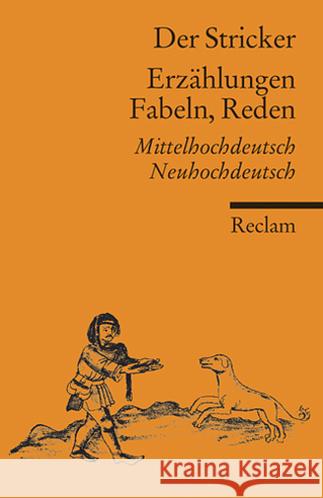 Erzählungen, Fabeln, Reden : Mittelhochdeutsch-Neuhochdeutsch Stricker 9783150188217