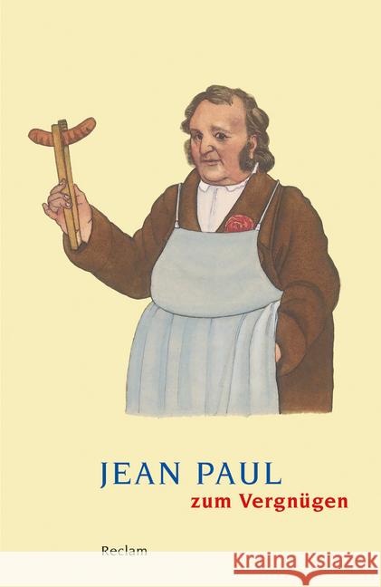 Jean Paul zum Vergnügen Jean Paul 9783150188484 Reclam, Ditzingen