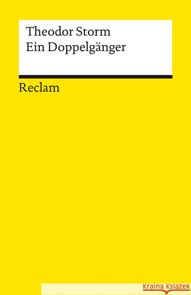 Ein Doppelgänger Storm, Theodor 9783150188675 Reclam, Ditzingen