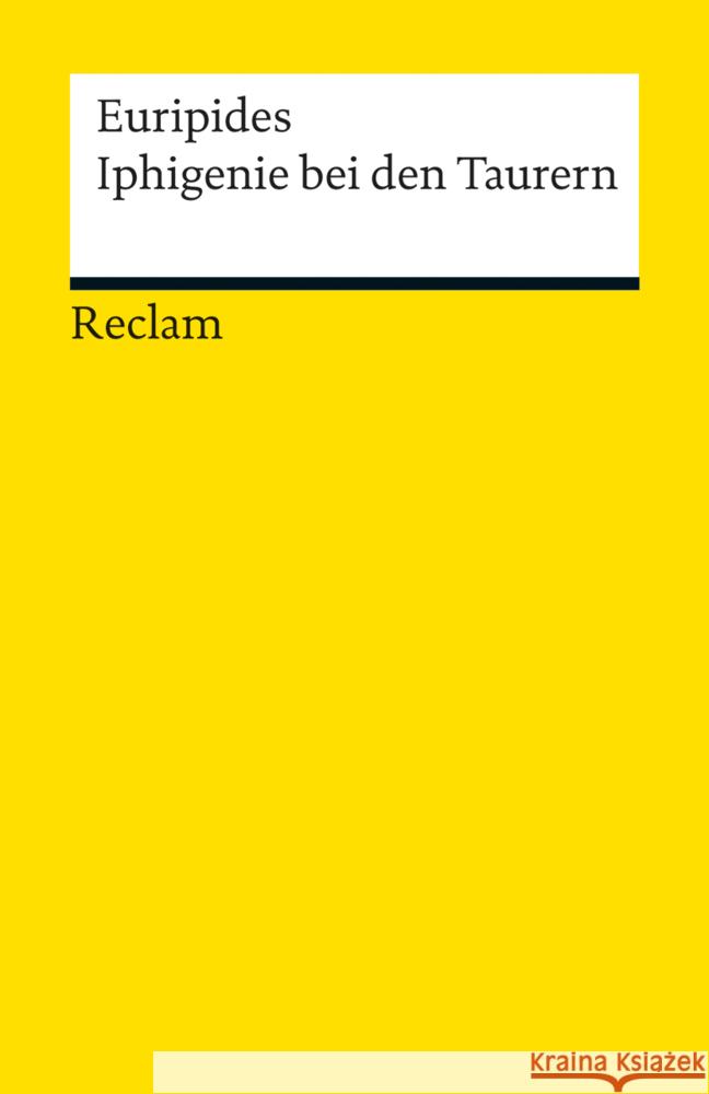 Iphigenie bei den Taurern Euripides 9783150189115 Reclam, Ditzingen