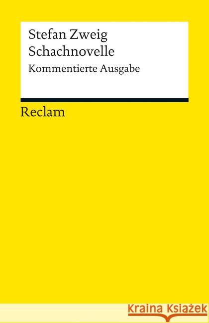 Schachnovelle, Kommentierte Ausgabe Zweig, Stefan 9783150189757