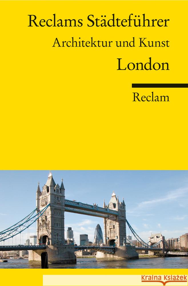 Reclams Städteführer London : Architektur und Kunst Höcker, Christoph 9783150189818 Reclam, Ditzingen