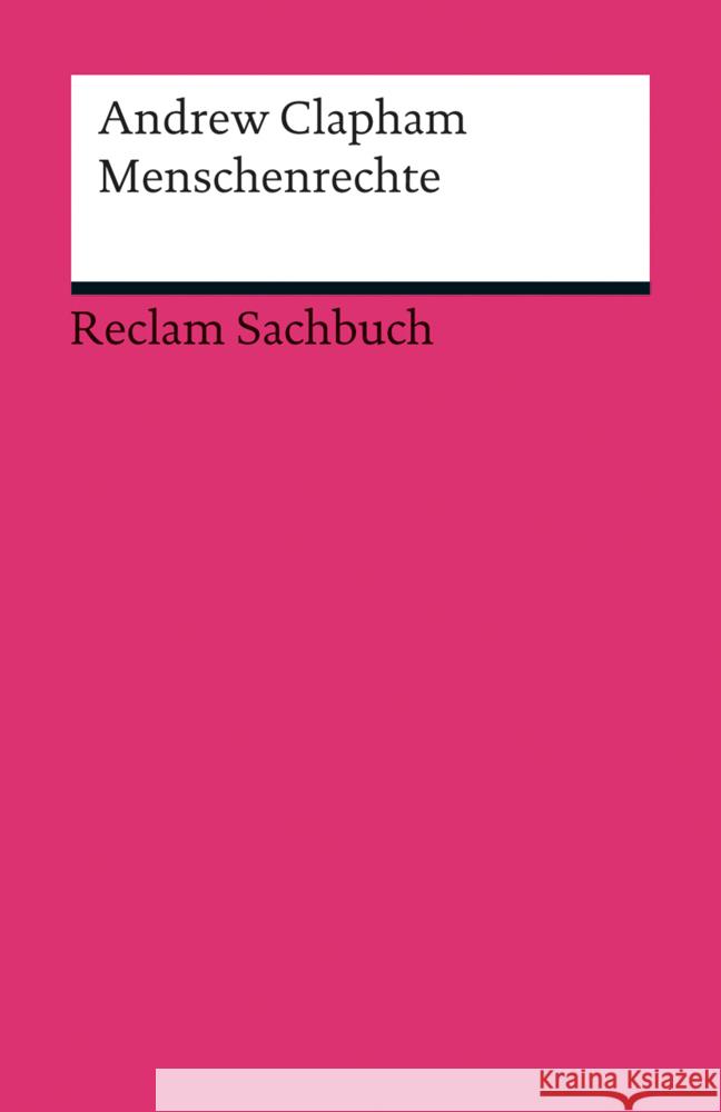 Menschenrechte : Eine kurze Einführung Clapham, Andrew 9783150189825 Reclam, Ditzingen