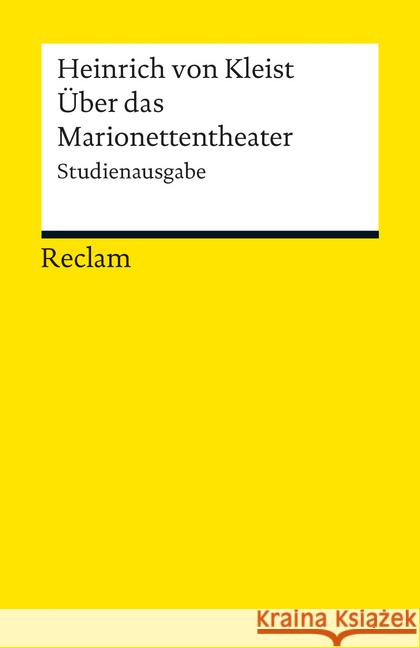 Über das Marionettentheater : Studienausgabe Kleist, Heinrich von 9783150190142 Reclam, Ditzingen