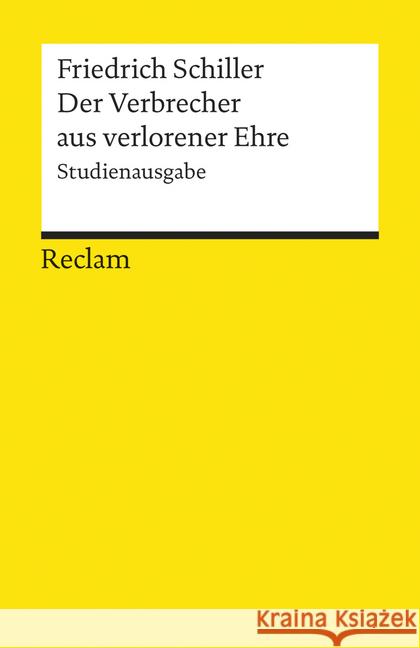 Der Verbrecher aus verlorener Ehre, Studienausgabe Schiller, Friedrich von 9783150191842 Reclam, Ditzingen