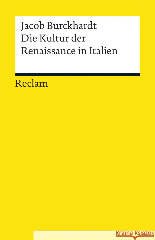 Die Kultur der Renaissance in Italien : Ein Versuch Burckhardt, Jacob Chr. 9783150192009 Reclam, Ditzingen