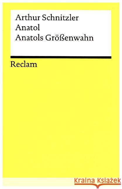 Anatol. Anatols Größenwahn Schnitzler, Arthur 9783150193259 Reclam, Ditzingen