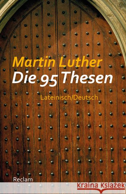 Die 95 Thesen : Lateinisch/Deutsch Luther, Martin 9783150193297