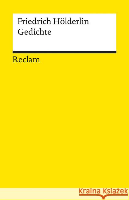 Gedichte : Eine Auswahl Hölderlin, Friedrich 9783150193433