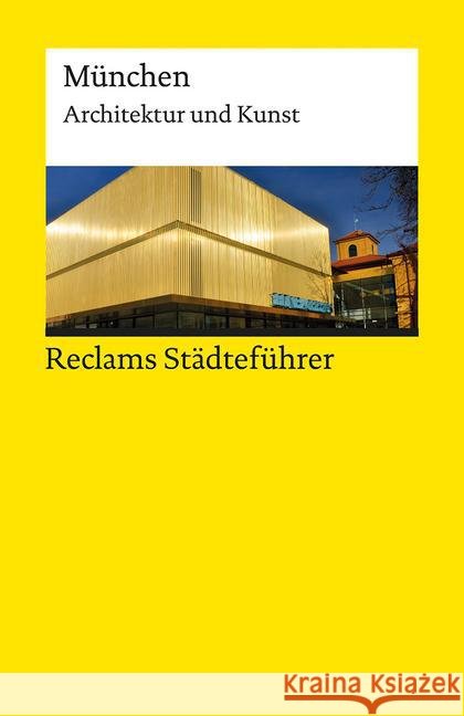 Reclams Städteführer München : Architektur und Kunst Wünsche-Werdehausen, Elisabeth 9783150193945 Reclam, Ditzingen