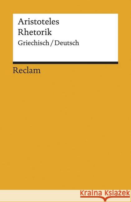 Rhetorik : Griechisch/Deutsch Aristoteles 9783150193976