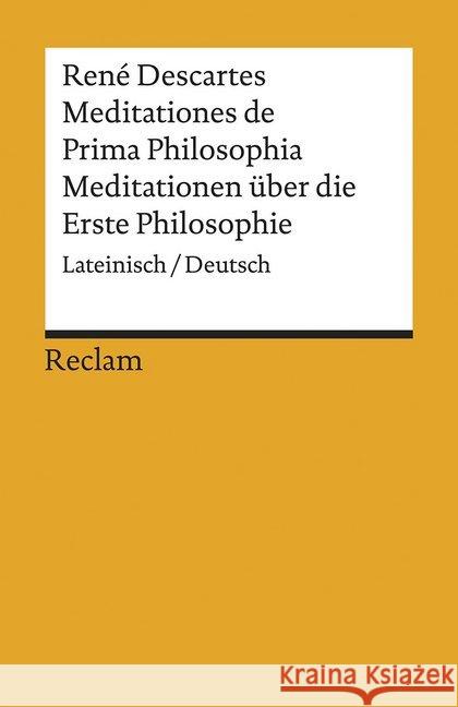 Meditationes de Prima Philosophia / Meditationen über die Erste Philosophie Descartes, René 9783150195000 Reclam, Ditzingen