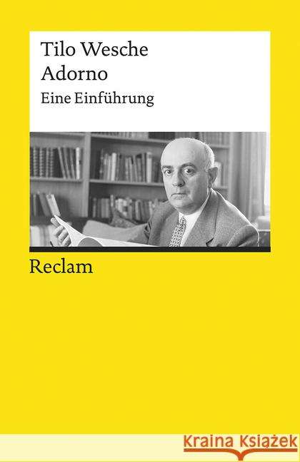 Adorno : Eine Einführung. Originalausgabe Wesche, Tilo 9783150195062