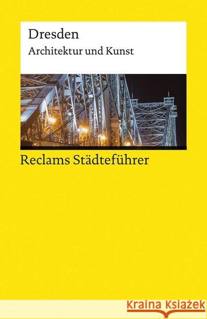 Reclams Städteführer Dresden : Architektur und Kunst Borngässer, Barbara; Jaeger, Susanne 9783150195499 Reclam, Ditzingen