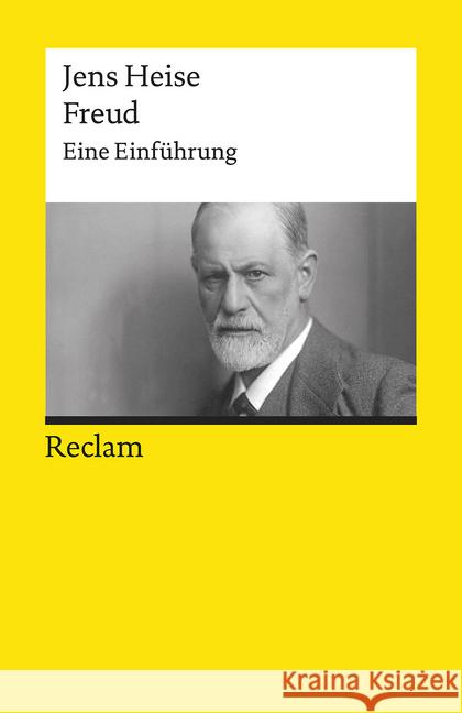 Freud : Eine Einführung Heise, Jens 9783150195918