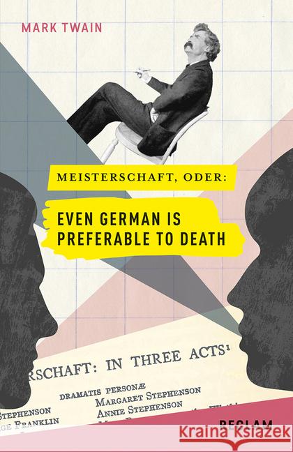 Meisterschaft, oder: Even German is preferable to death Twain, Mark 9783150196120 Reclam, Ditzingen