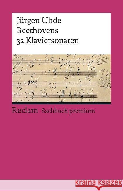 Beethovens 32 Klaviersonaten : Mit über 2500 Notenbeispielen Uhde, Jürgen 9783150196182 Reclam, Ditzingen