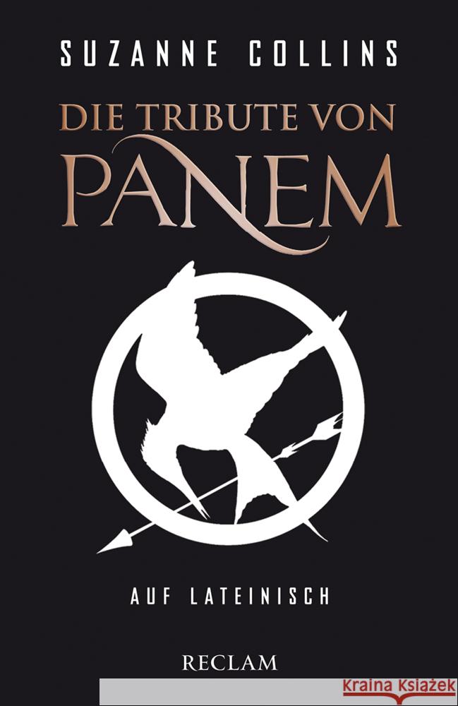 Die Tribute von Panem auf Lateinisch / De sortibus Pani tributis Collins, Suzanne 9783150196465