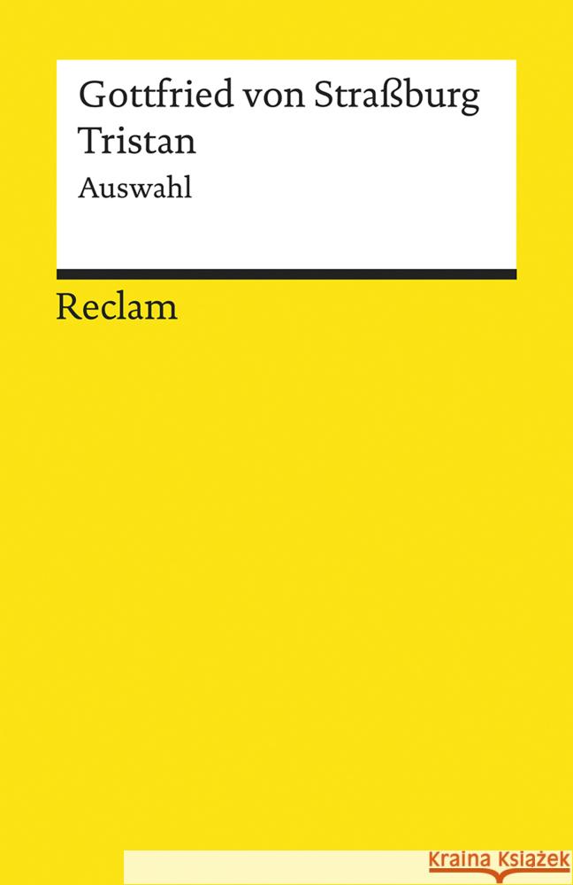 Tristan : Auswahl Gottfried von Straßburg 9783150196793 Reclam, Ditzingen