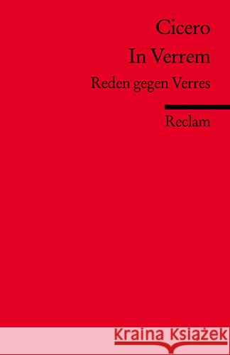 In Verrem : Reden gegen Verres. In lateinischer Sprache mit deutschen Worterklärungen Cicero Schickler, Gudrun  9783150197790 Reclam, Ditzingen