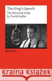 The King's Speech : The Shooting Script by David Seidler Seidler, David 9783150198353 Reclam, Ditzingen