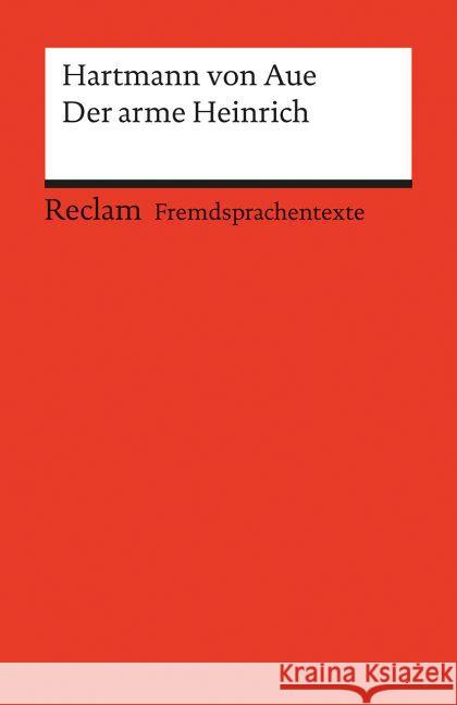 Der arme Heinrich : Mittelhochdeutscher Text mit deutschen Worterklärungen Hartmann von Aue 9783150199060 Reclam, Ditzingen