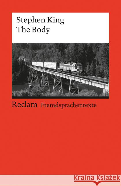 The Body : Englischer Text mit deutschen Worterklärungen. B2-C1 (GER) King, Stephen 9783150199206