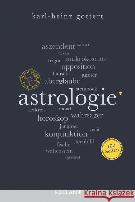 Astrologie. 100 Seiten Göttert, Karl-Heinz 9783150205723 Reclam, Ditzingen