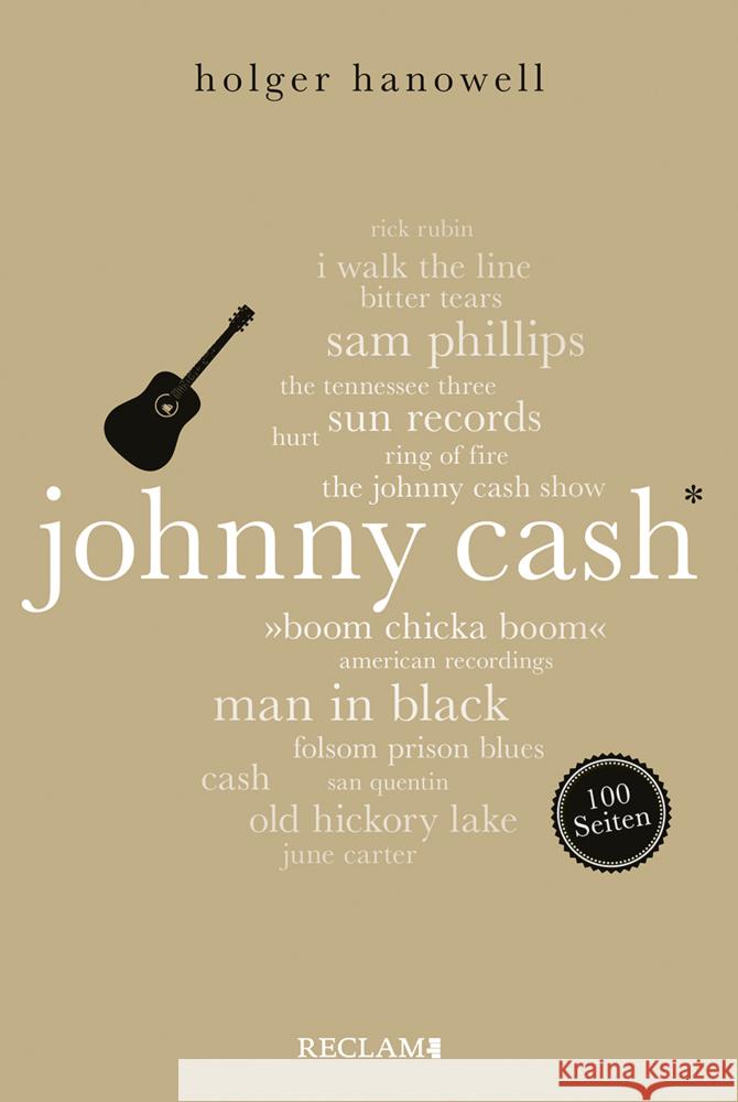 Johnny Cash. 100 Seiten Hanowell, Holger 9783150205815 Reclam, Ditzingen