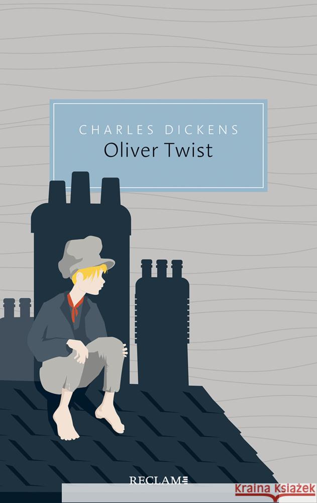 Oliver Twist oder Der Werdegang eines Jungen aus dem Armenhaus Dickens, Charles 9783150206317