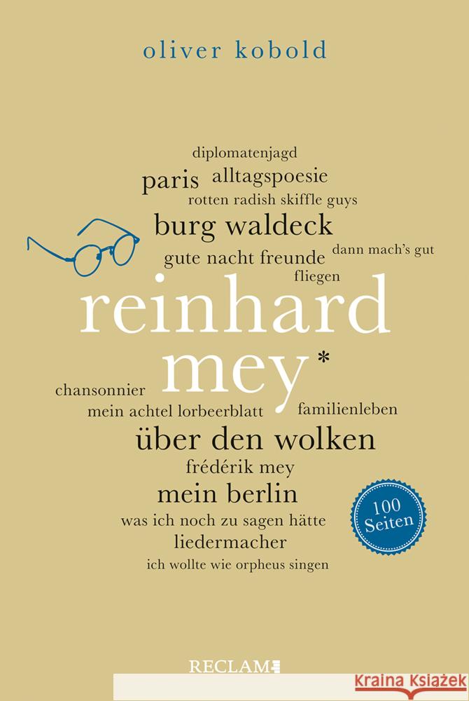 Reinhard Mey. 100 Seiten Kobold, Oliver 9783150206768 Reclam, Ditzingen