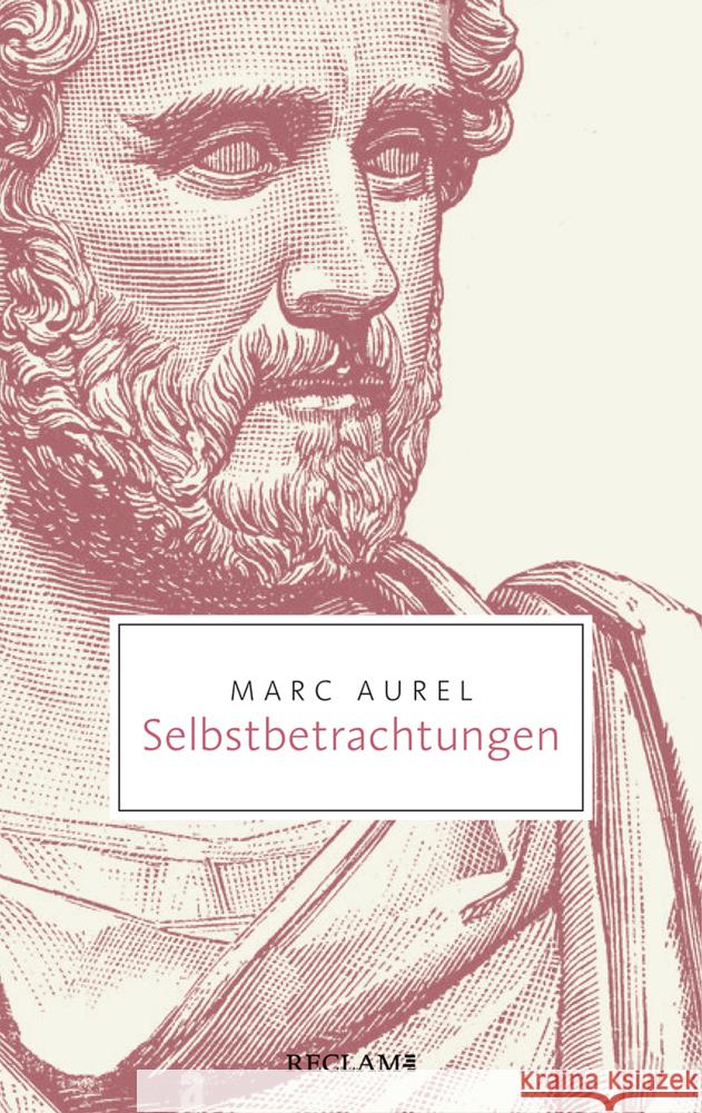 Selbstbetrachtungen Marc Aurel 9783150206928