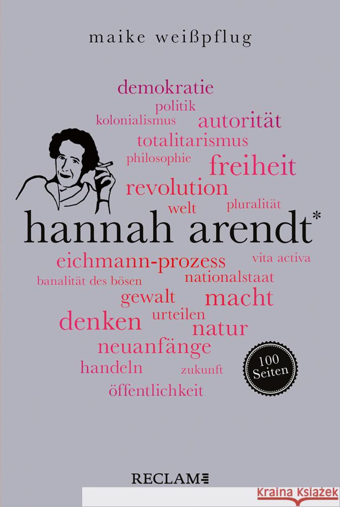 Hannah Arendt. 100 Seiten Weißpflug, Maike 9783150207024