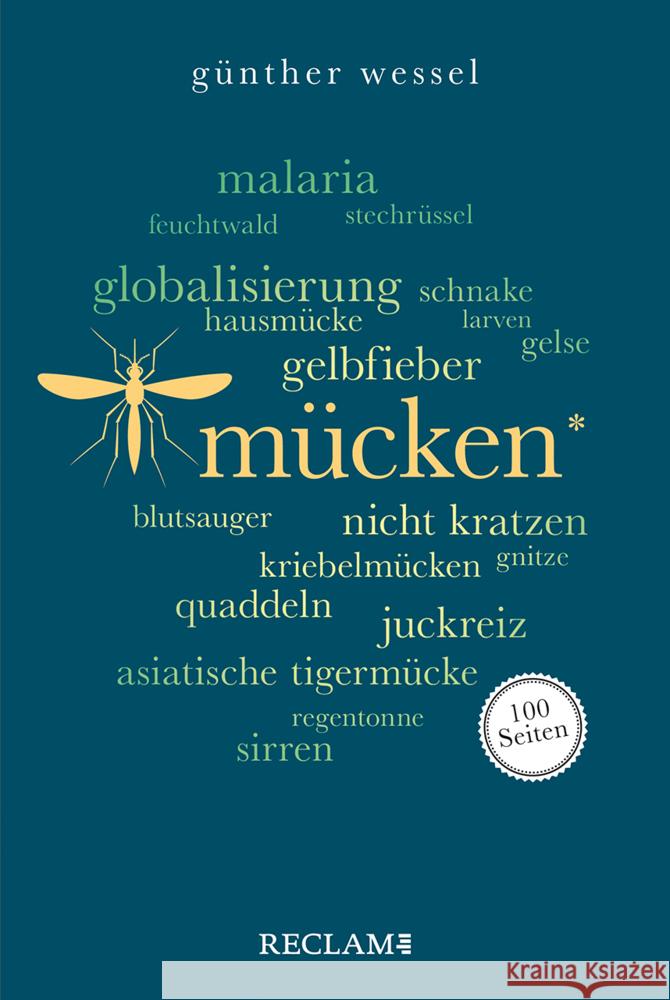 Mücken. 100 Seiten Wessel, Günther 9783150207031