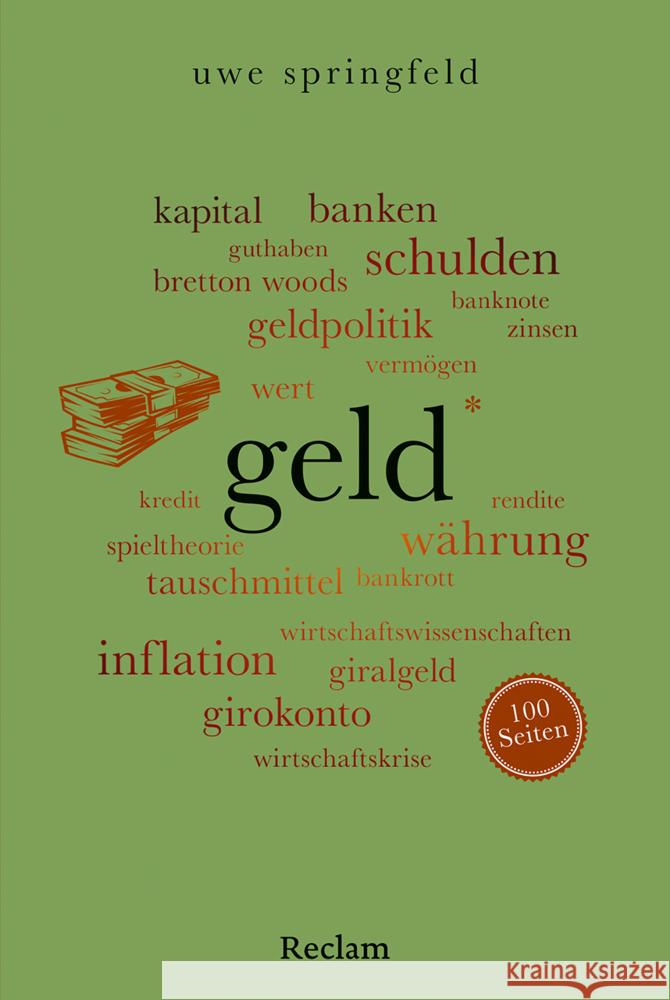 Geld. 100 Seiten Springfeld, Uwe 9783150207819 Reclam, Ditzingen