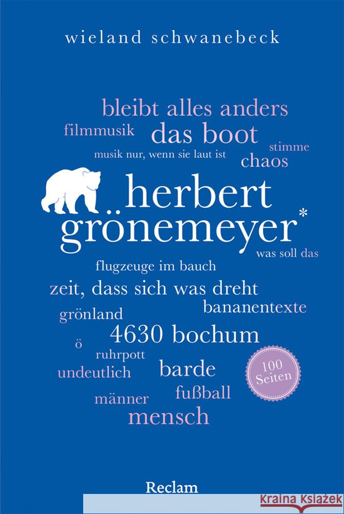 Herbert Grönemeyer. 100 Seiten Schwanebeck, Wieland 9783150207918