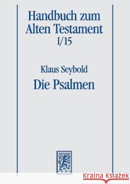 Die Psalmen Seybold, Klaus Köckert, Matthias Smend, Rudolf 9783161466649 Mohr Siebeck